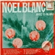 Orchestre Ti-Blanc Richard - Noël Blanc Avec Ti-Blanc