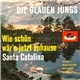 Die Blauen Jungs - Wie Schön Wär's Jetzt Zuhause / Santa Catalina