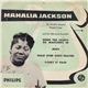 Mahalia Jackson And The Falls-Jones Ensemble - When The Saints Go Marching In • Jesus • Walk Over God's Heaven • Didn't It Rain