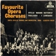 Santa Cecilia Chorus & Orchestra, Rome, Alberto Erede - Favourite Operatic Choruses