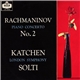 Rachmaninov - Katchen, London Symphony, Solti - Piano Concerto No. 2